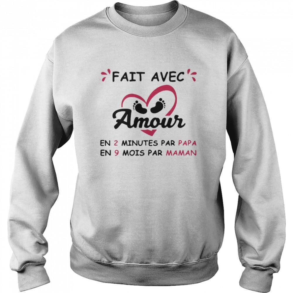 Fait Avec Amour En 2 Minutes Par Papa En 9 Mois Par Maman Sweatshirt